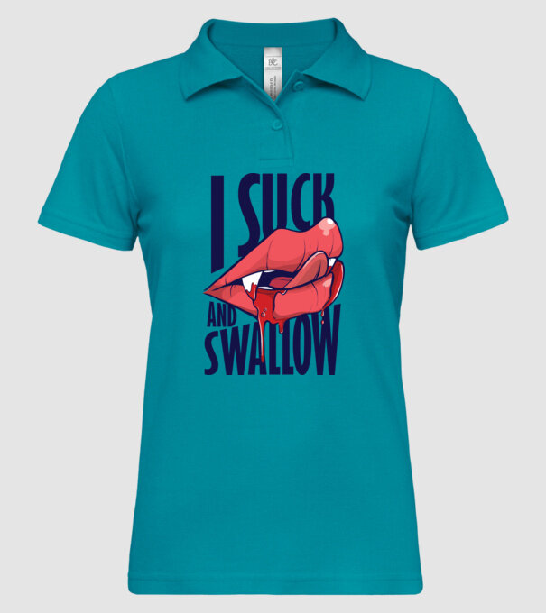 I suck and swallow Vampir model turcoaz pe tricou
