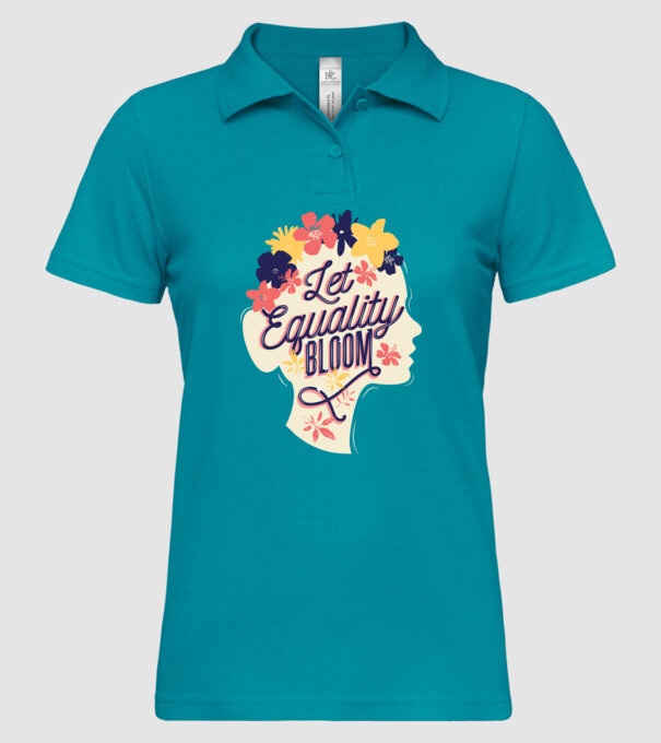 Let Equality Bloom Ziua Femeii model turcoaz pe tricou