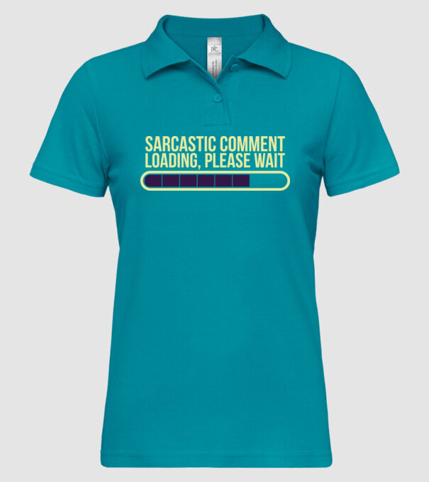 Comentariu sarcastic încărcare în curs model turcoaz pe tricou