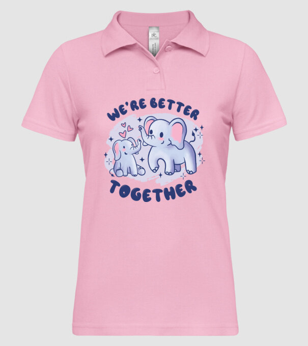 'We''re Better Together Elephant' model roz deschis pe tricou