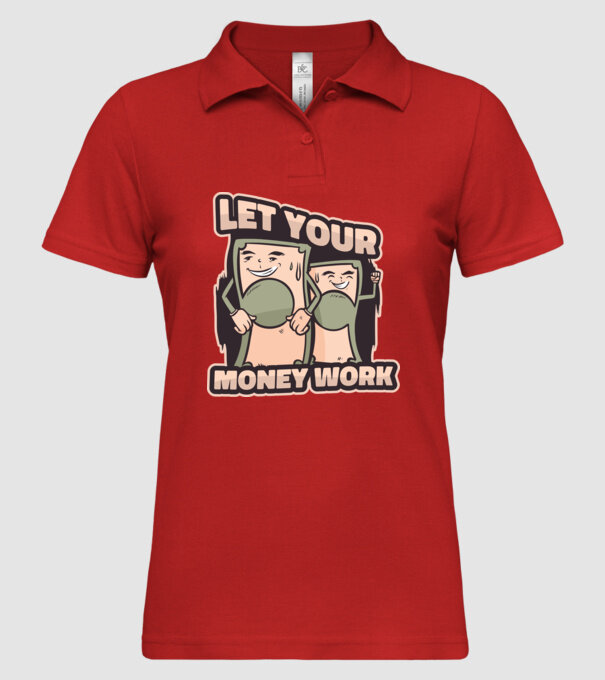 Let your money work model roșu pe tricou