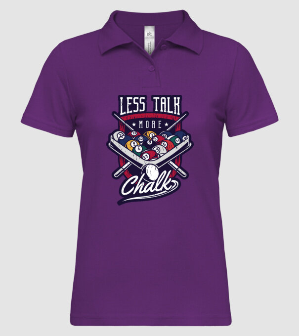 Less Talk More Chalk Billiard model mentă pe tricou