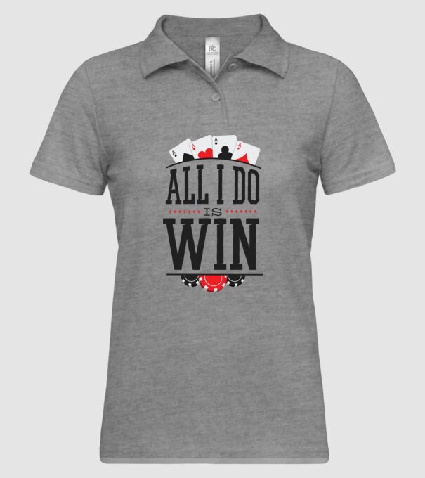 All I do is win Poker model gri pe tricou
