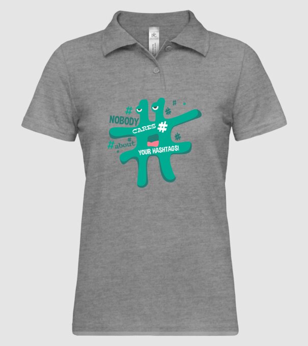 Nobody cares about your hashtags model gri pe tricou