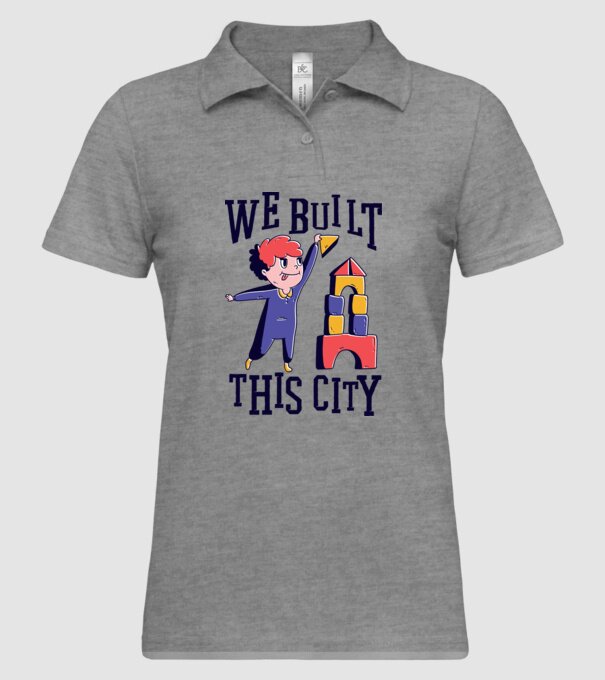 We built this city blocuri de construcție model gri pe tricou