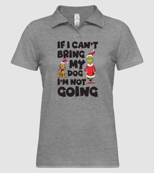 If i can't bring my dog I'm not going model gri pe tricou