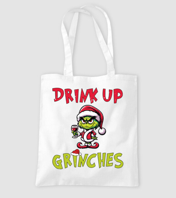 Drink up Grinches model alb pe tricou