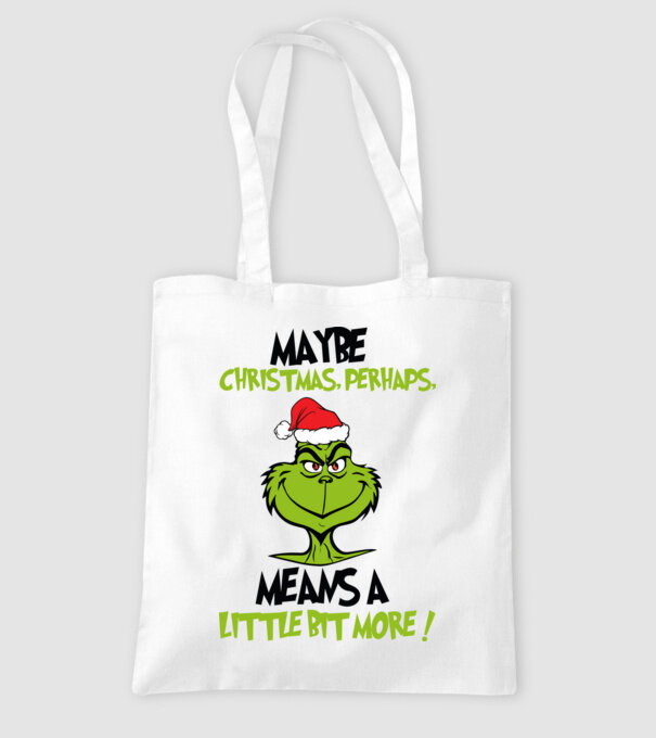 Maybe christmas - Grinch model alb pe tricou