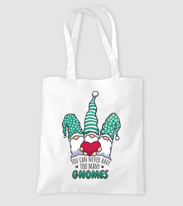 You can never have too many Gnomes model alb pe tricou