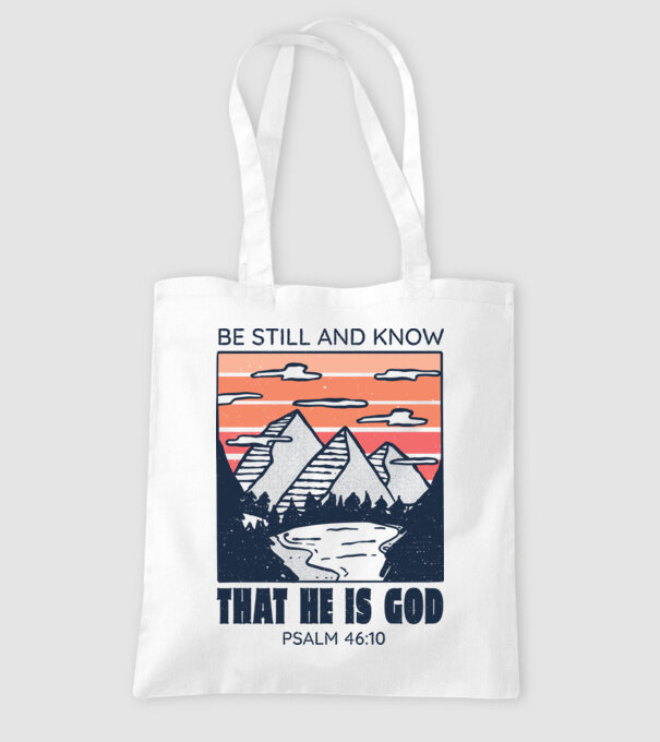 Be calm and know that He is God model alb pe tricou