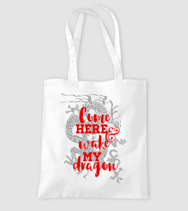 Come here and wake my dragon model alb pe tricou
