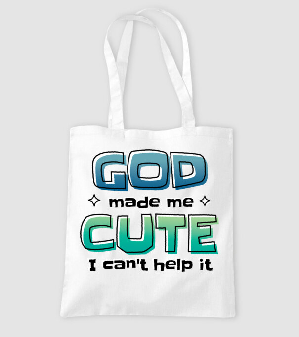 God made me cute model alb pe tricou