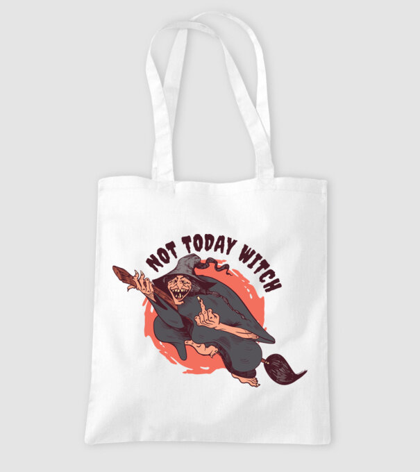 Not today witch model alb pe tricou