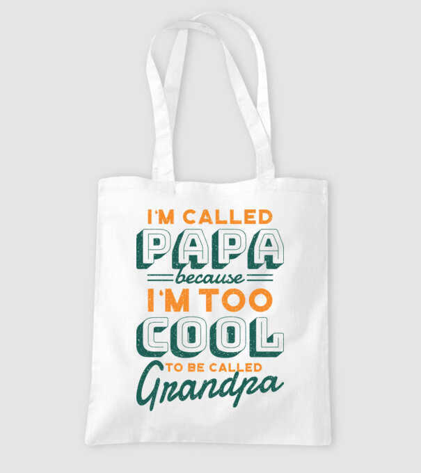 Mi se spune Tată pentru că sunt prea cool pentru a fi Bunic model alb pe tricou