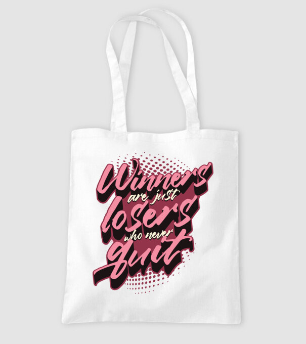 Winners are just losers who never quit model alb pe tricou