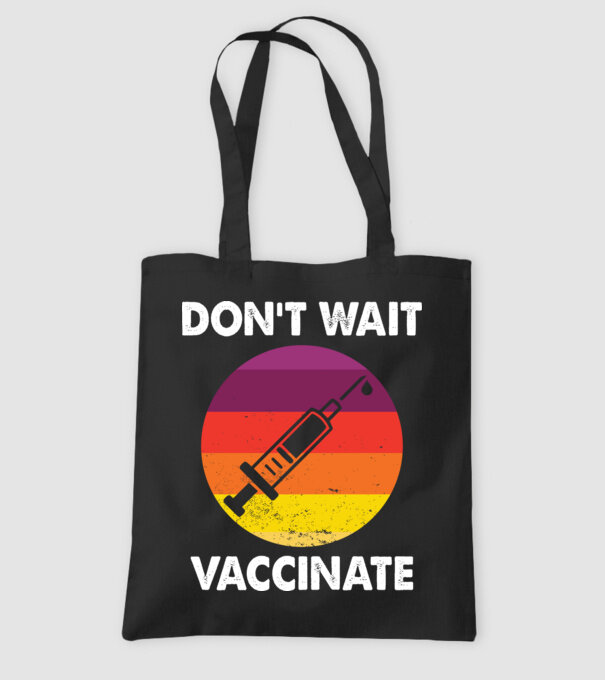 Don't wait Vaccinate model negru pe tricou