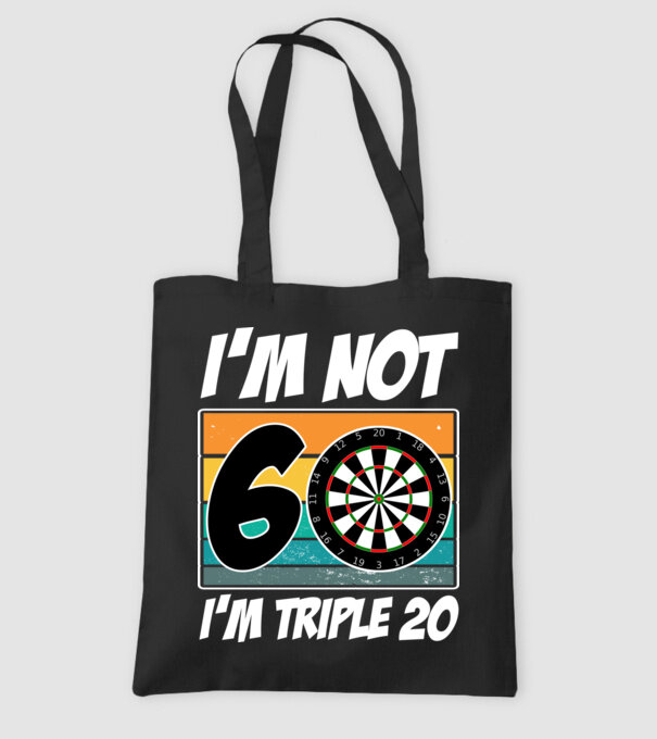 'I''m not 60 I''m triple 20 darts birthday' model negru pe tricou