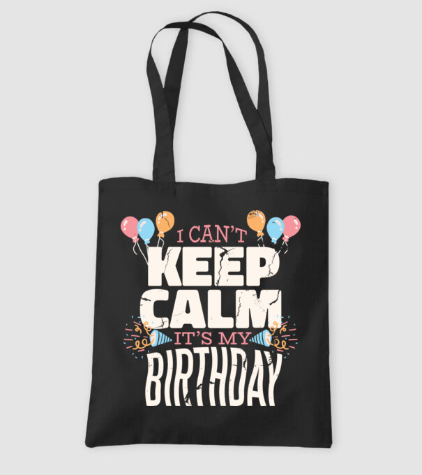 'I can''t keep calm it''s my birthday' model negru pe tricou