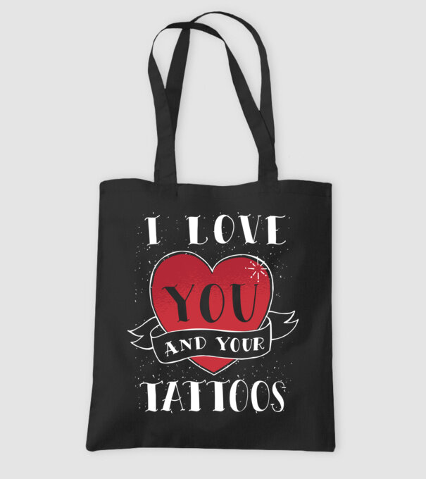 'I love You and Your Tattoos - tricou amuzant pentru Valentine''s Day' model negru pe tricou