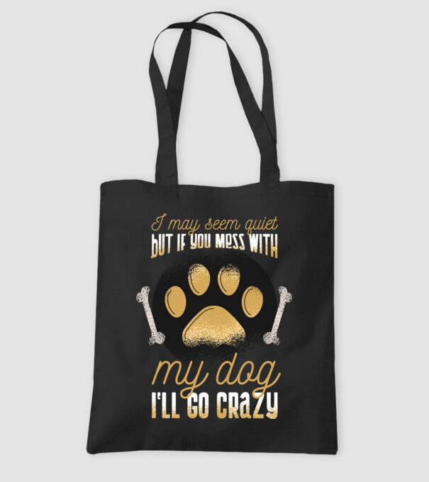 Poate că par calm, dar dacă îi faci rău câinelui meu, îmi ies din sărite model negru pe tricou