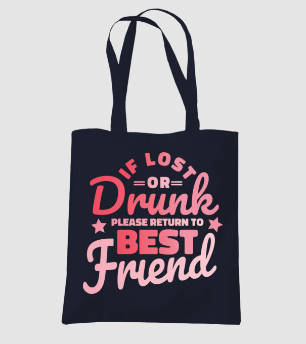 If los or drunk please return to Best Friend model albastru închis pe tricou