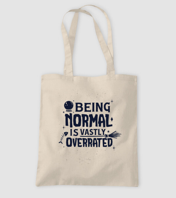Being Normal is Vastly Overrated model nisipiu pe tricou