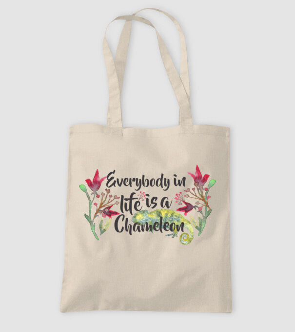 Everybody in life is Chameleon model nisipiu pe tricou