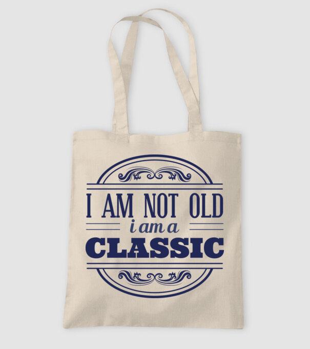 'I''m not old, I am a Classic' model nisipiu pe tricou