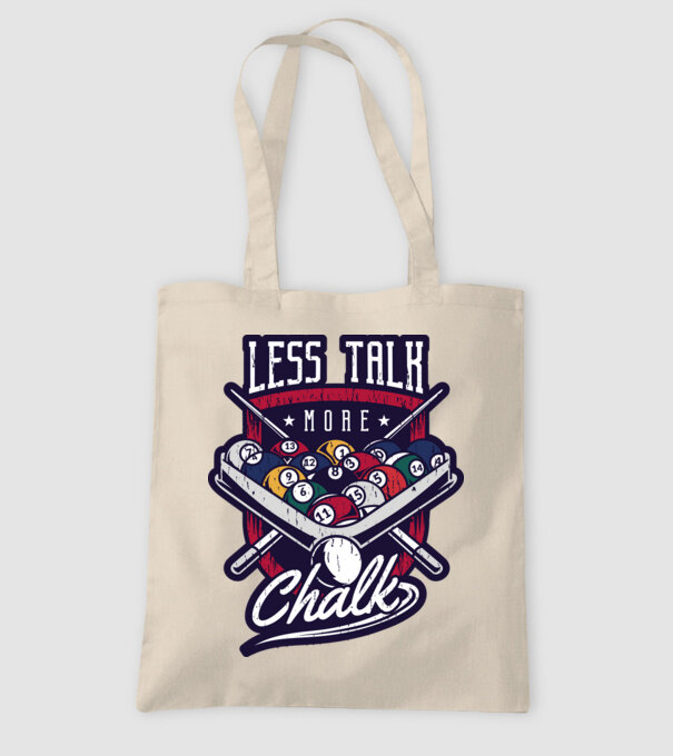 Less Talk More Chalk Billiard model nisipiu pe tricou