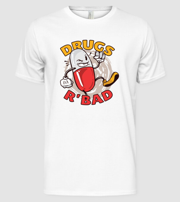 Drogurile sunt rele model alb pe tricou