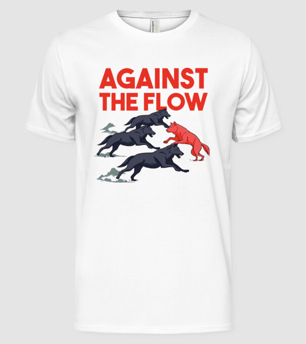 Against the flow - Împotriva curentului model alb pe tricou