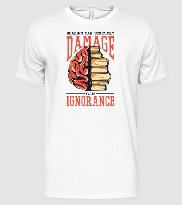 Cititul poate dăuna grav ignoranței tale model alb pe tricou