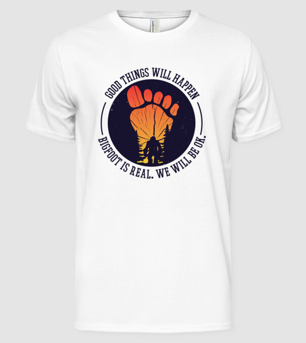 Bigfoot is real model alb pe tricou