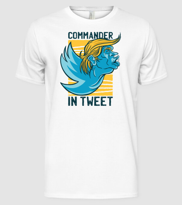 Commander in Tweet - Trump model alb pe tricou