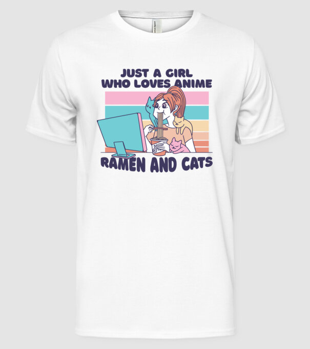 Doar o fată căreia îi place Anime, Ramen și pisicile model alb pe tricou