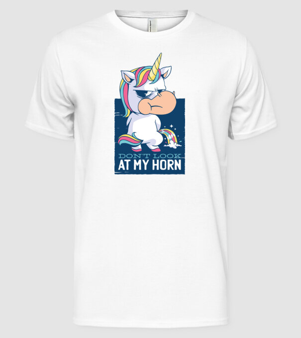 'Don''t look at my horn tricou amuzant unicorn' model alb pe tricou