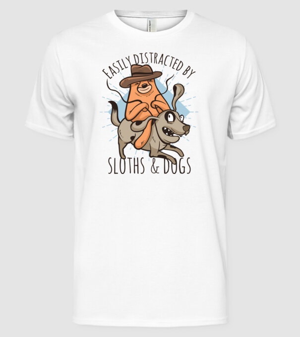 Easily Distracted by Sloths & Dogs model alb pe tricou