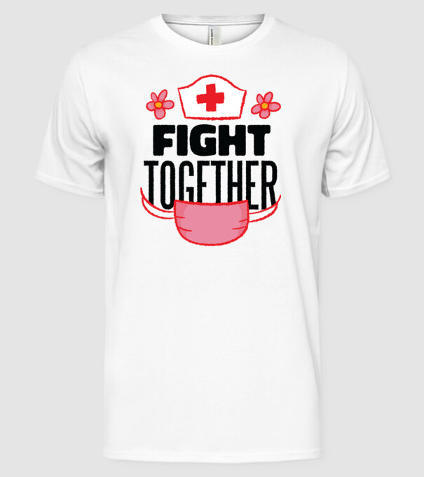 Fight together Asistentă medicală model alb pe tricou