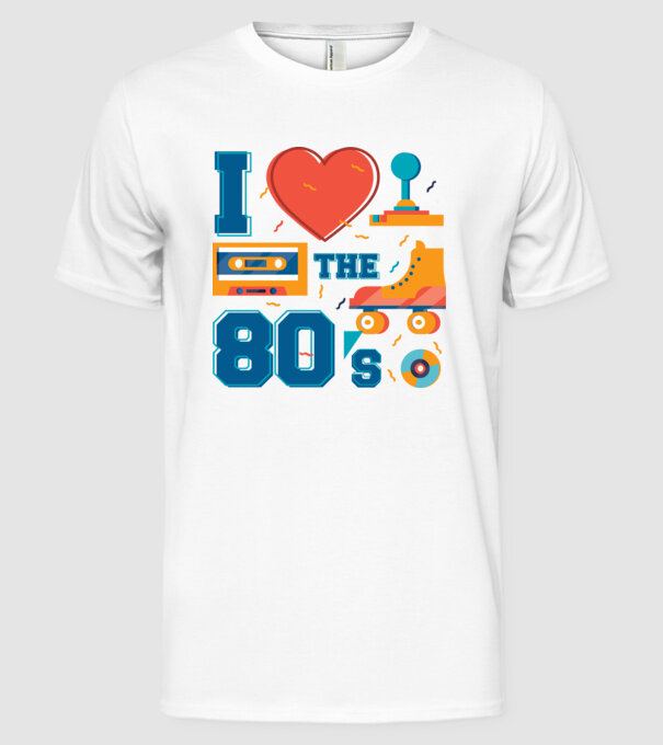 'I love the 80s - Iubesc anii ''80' model alb pe tricou