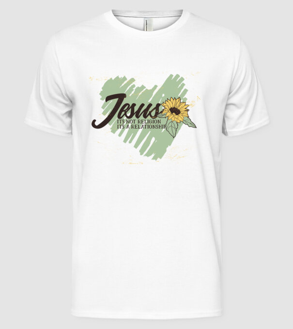 Inima lui Isus - Nu o religie, ci o relație model alb pe tricou