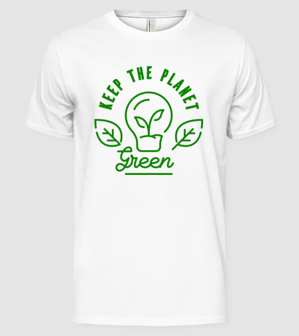 Keep The Planet Green - Ziua Pământului model alb pe tricou