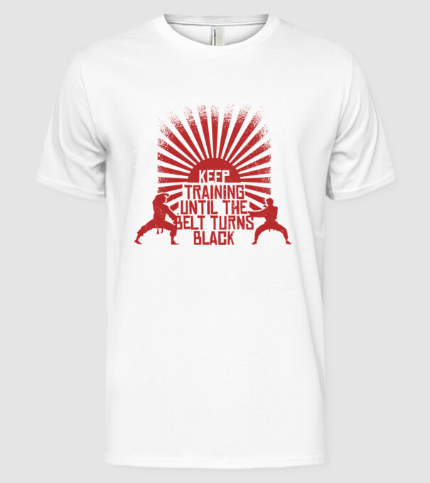 Keep Training until the Belt turns black model alb pe tricou