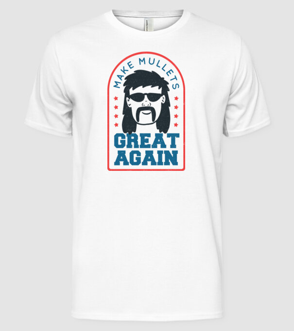 Make Mullets Great Again model alb pe tricou