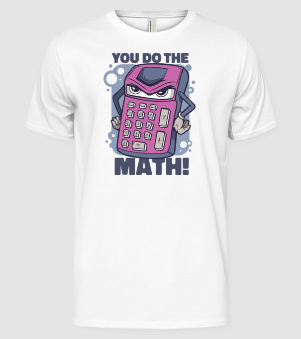 Calculator Furios model alb pe tricou
