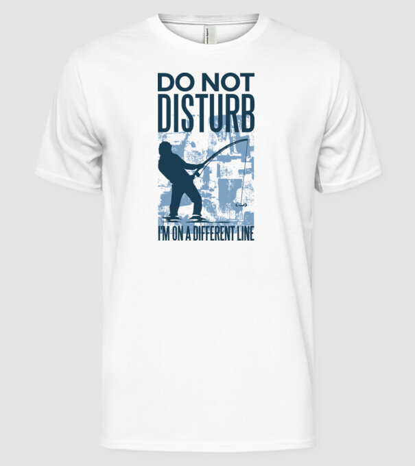 Nu mă deranja, sunt pe altă linie Pescar model alb pe tricou