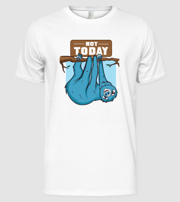 Not today Leneș model alb pe tricou