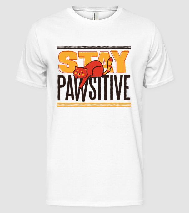 Stay Pawsitive model alb pe tricou