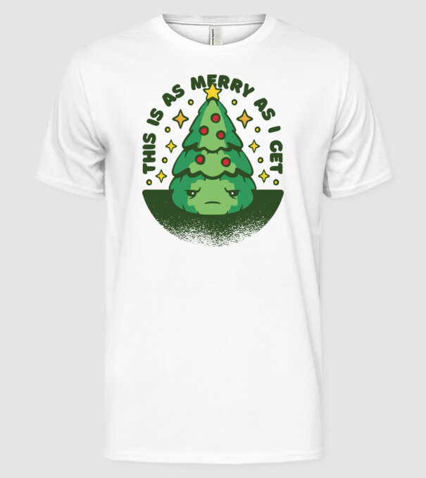 This is as merry as i get tricou Crăciun model alb pe tricou