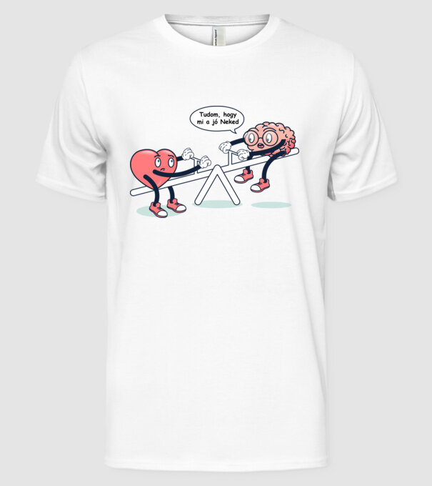 Știu ce este bine pentru tine - Creier vs Inimă model alb pe tricou