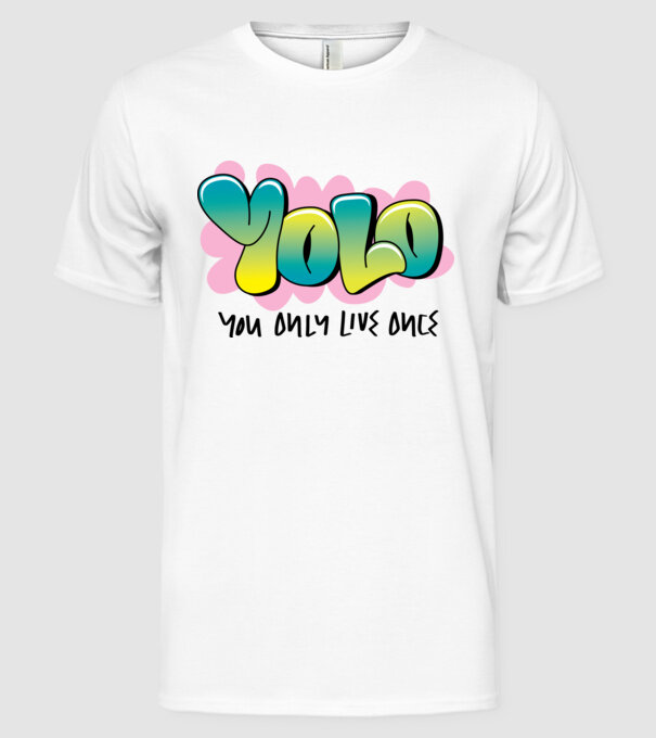 YOLO - You only live once model alb pe tricou
